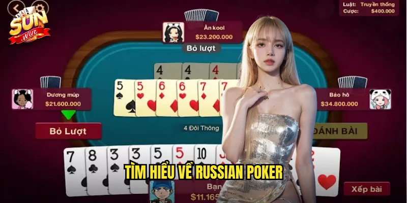 Russian Poker Sunwin SH - Poker Nga Đầy Thách Thức 2 Tìm hiểu về Russian Poker